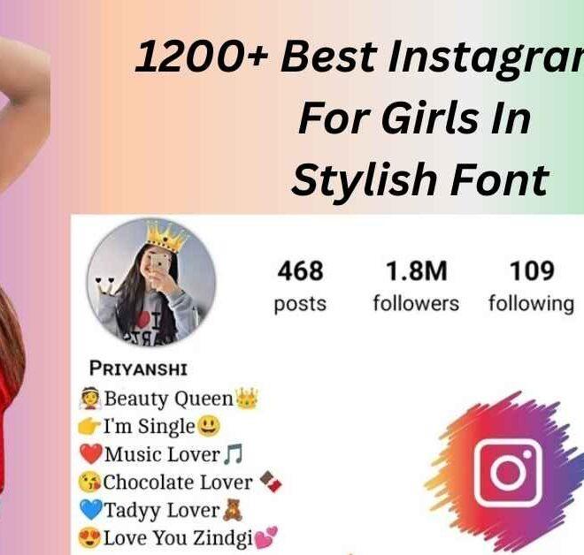 1200+ Best Instagram Bio For Girls In Stylish Font In 2025 -Captions Pro