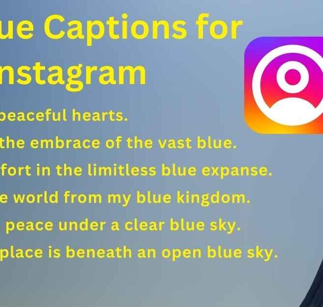 200+ Best Blue Captions for Instagram In 2025 – Caption Pro