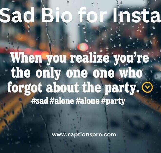 250+ Best Sad Bio for Instagram in 2025- Captions Pro