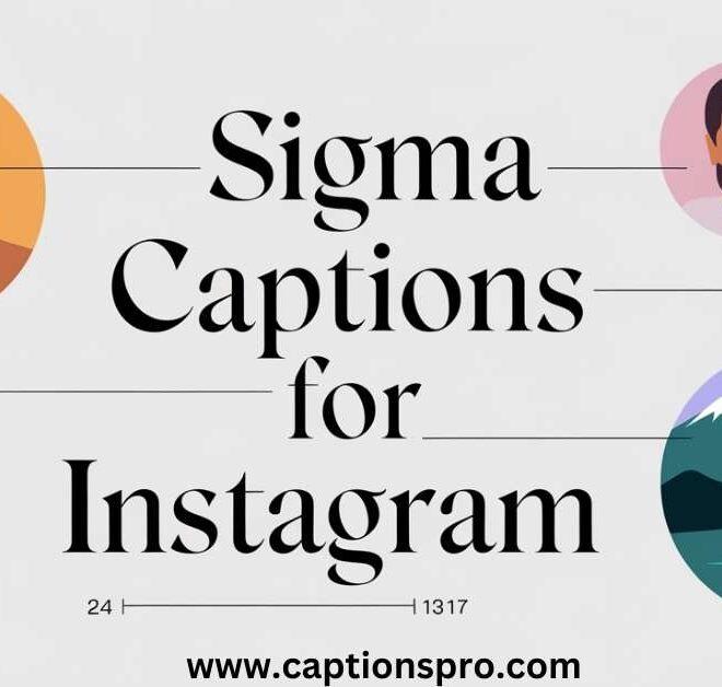 320+ Best Sigma Captions For Instagram 2025 – Captions Pro