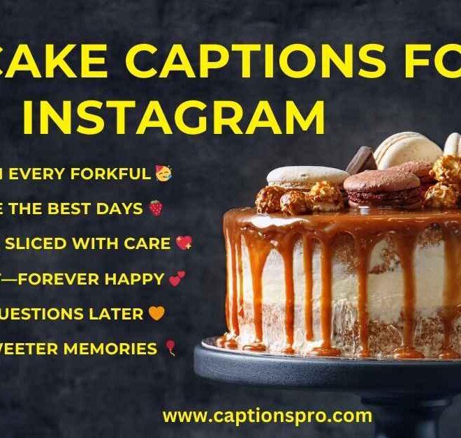 360+ Best Cake Captions For Instagram – Captions Pro