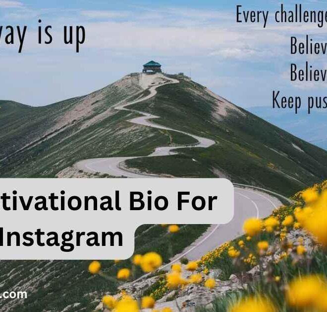370+ Best Motivational Bio For Instagram – Captions Pro