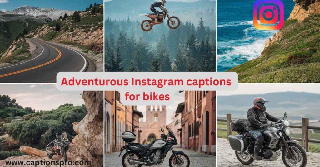 Adventurous Instagram captions for bikes
