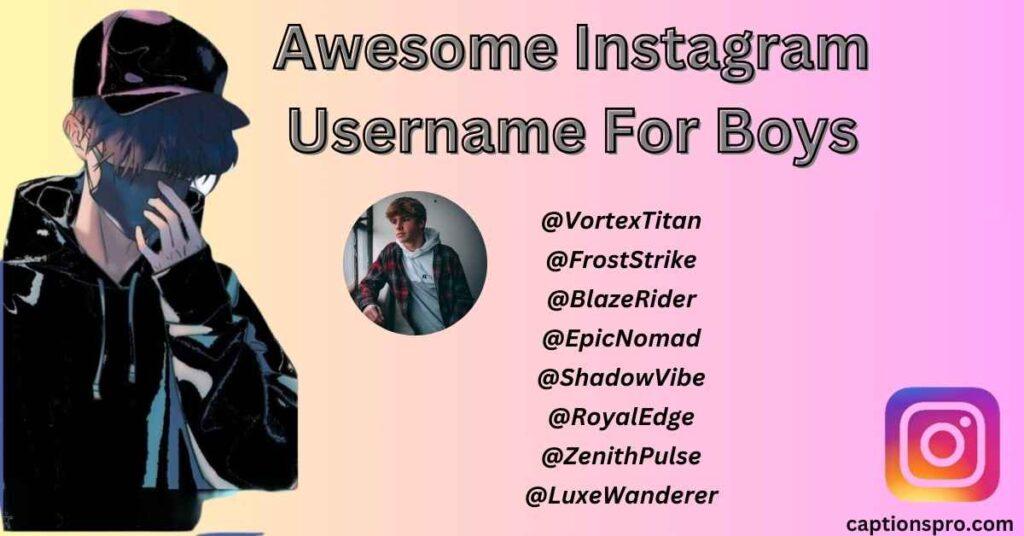 Awesome Instagram Username For Boys