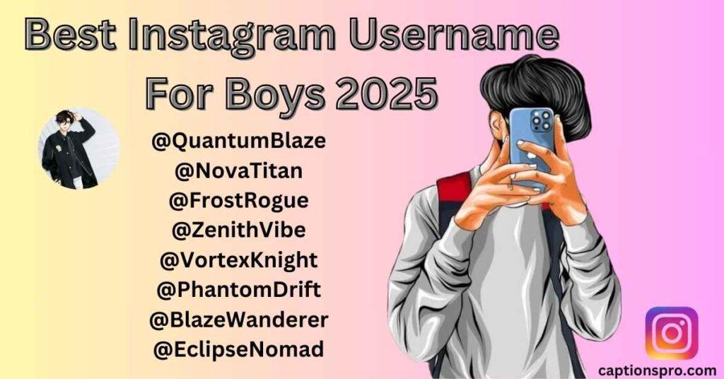 Best Instagram Username For Boys 2025