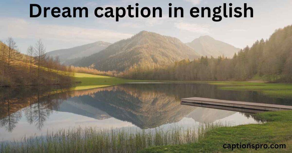 Dream caption in english