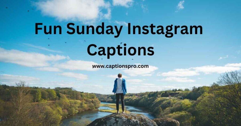 Fun Sunday Instagram Captions