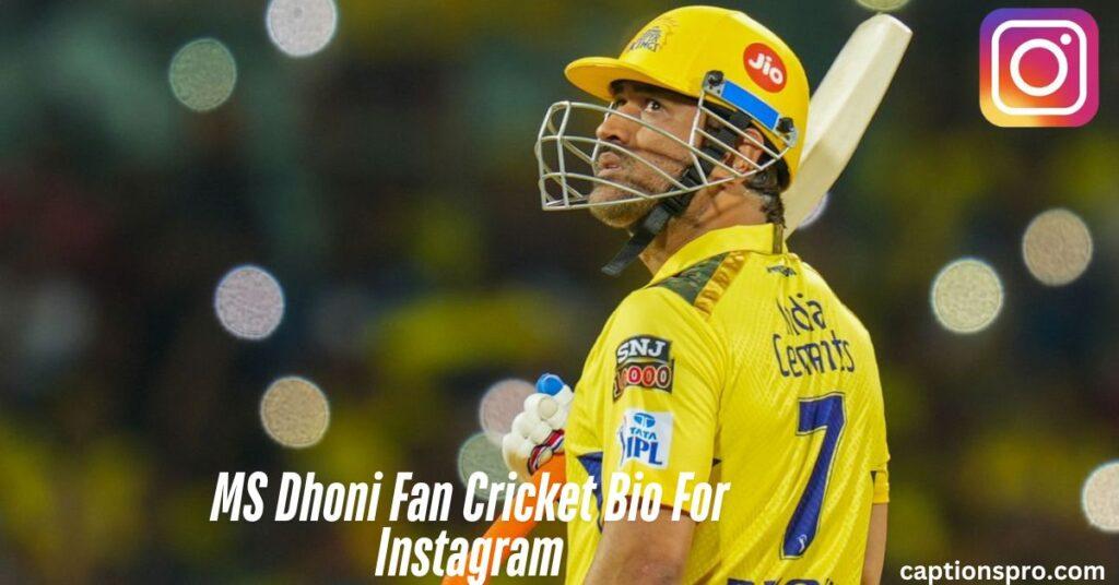MS Dhoni Fan Cricket Bio For Instagram