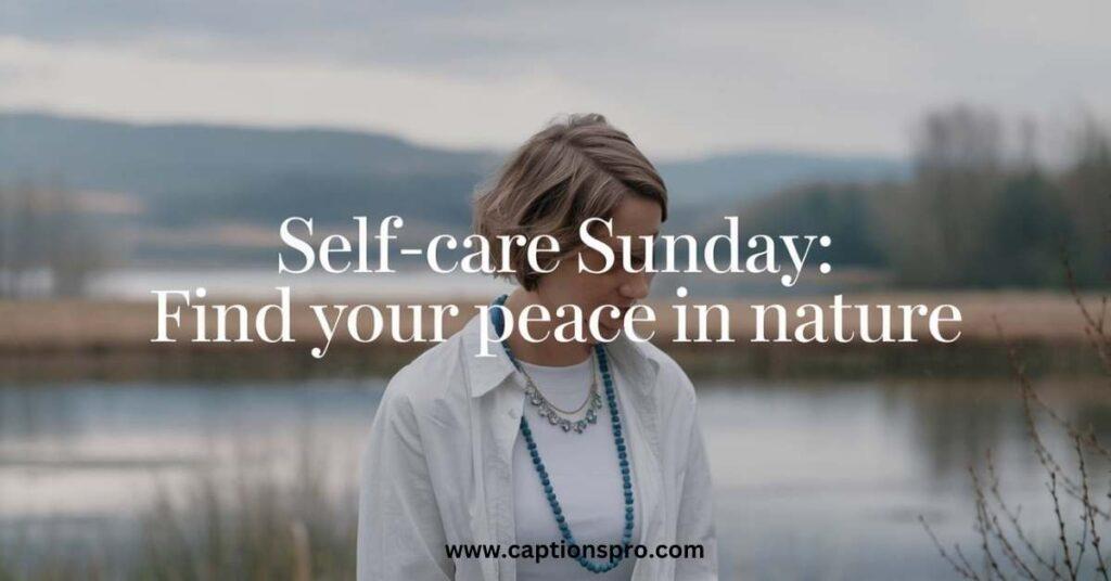 Sunday Captions for Instagram About Self Care