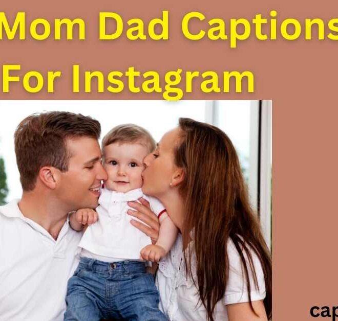 200+ Best Mom Dad Captions For Instagram In 2025 – Captions Pro