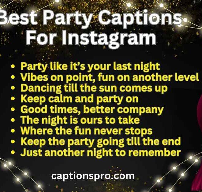 300+ Best Party Captions For Instagram 2025 – Captions Pro
