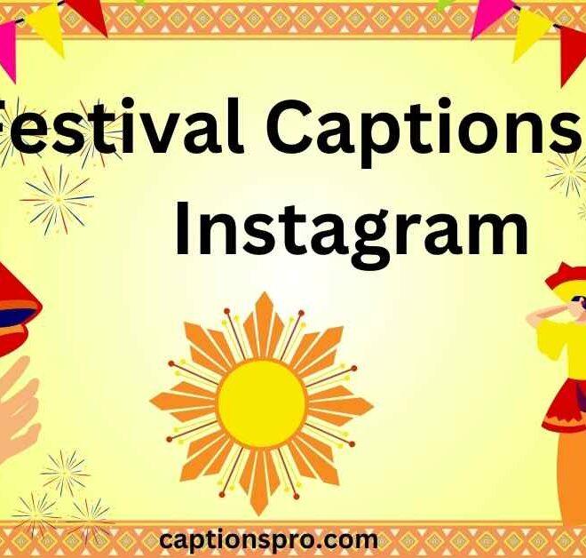 300+ Best Festival Captions For Instagram 2025 – Captions Pro