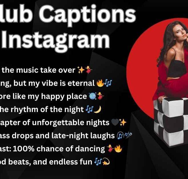 350+ Best Club Captions For Instagram 2025 – Captions Pro