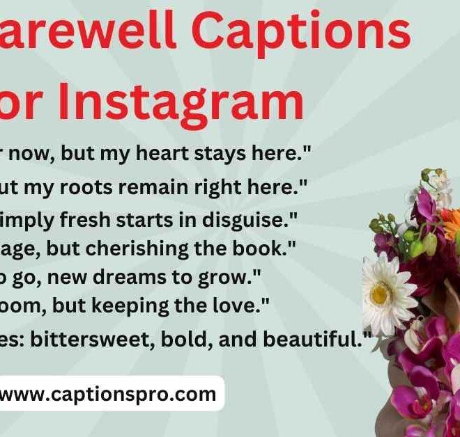 400+ Best Farewell Captions For Instagram In 2025 – Captions Pro