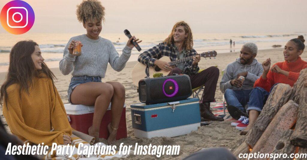 Aesthetic Party Captions for Instagram