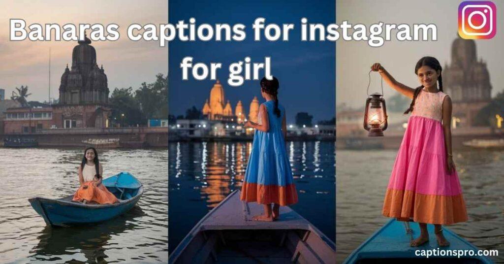 Banaras captions for instagram for girl