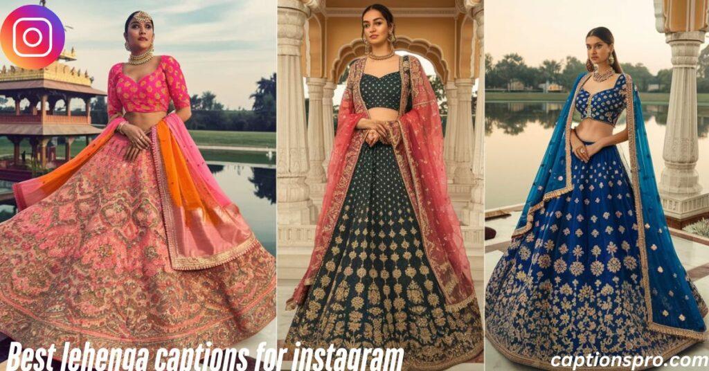 Best lehenga captions for instagram