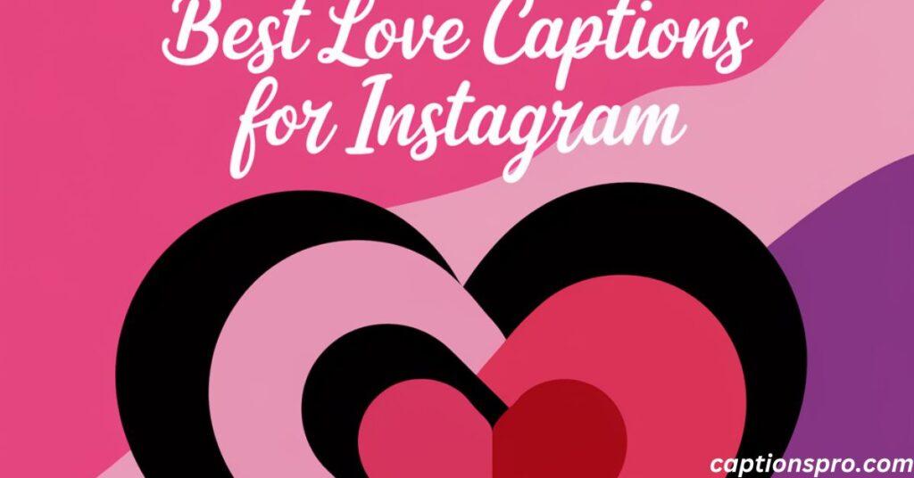 Best love captions for Instagram