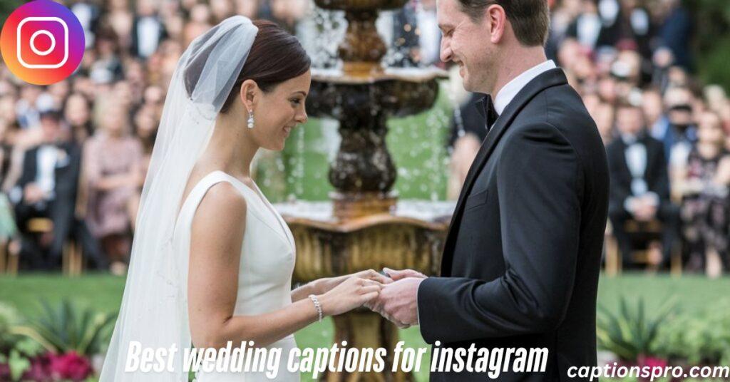 Best wedding captions for instagram