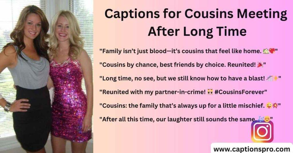 Captions for Cousins Meeting After Long Time