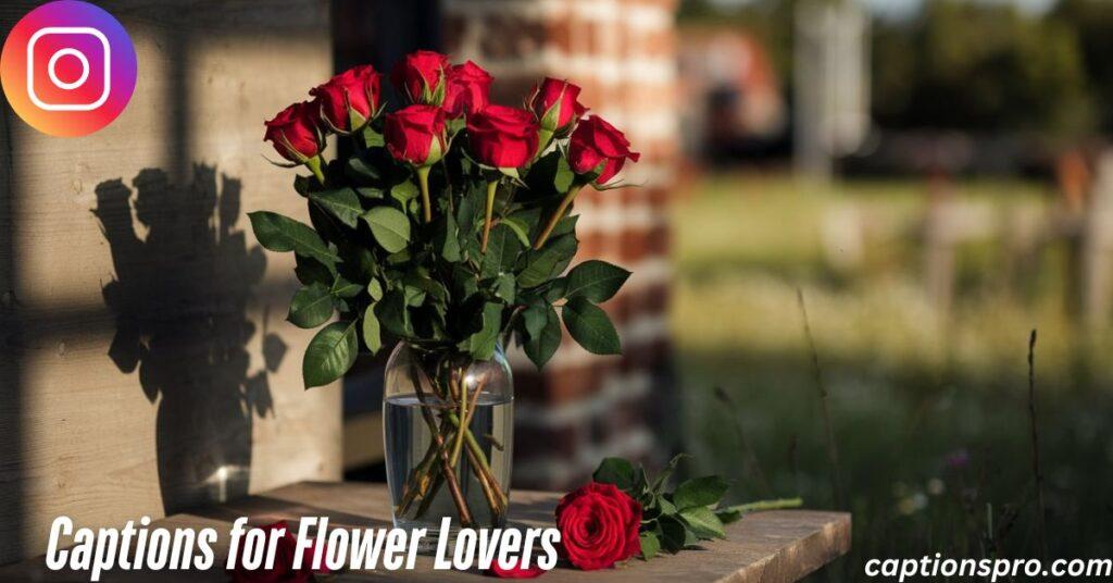 Captions for Flower Lovers