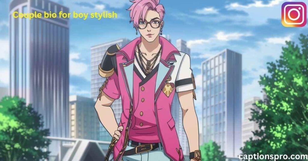 Couple bio for boy stylish