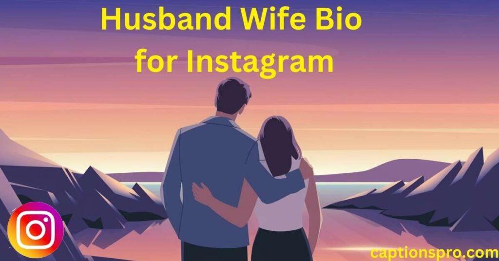 Husband Wife Bio for Instagram