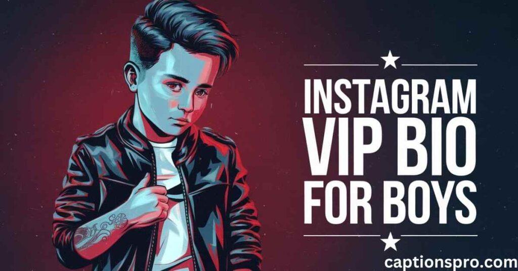 Instagram VIP bio for boys