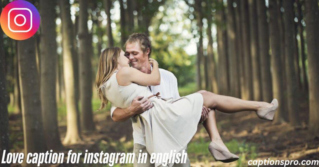 Love caption for instagram in english