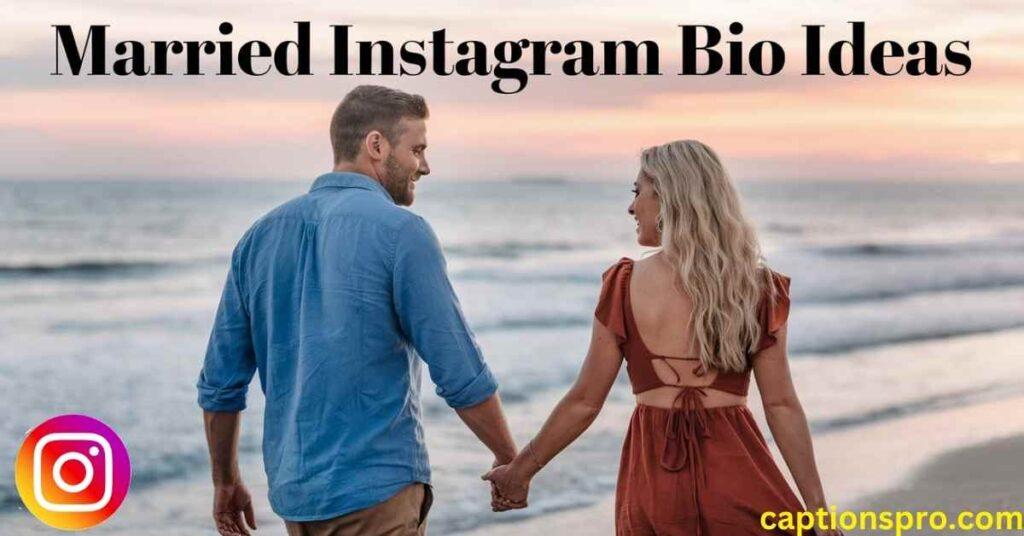 Married Instagram Bio Ideas