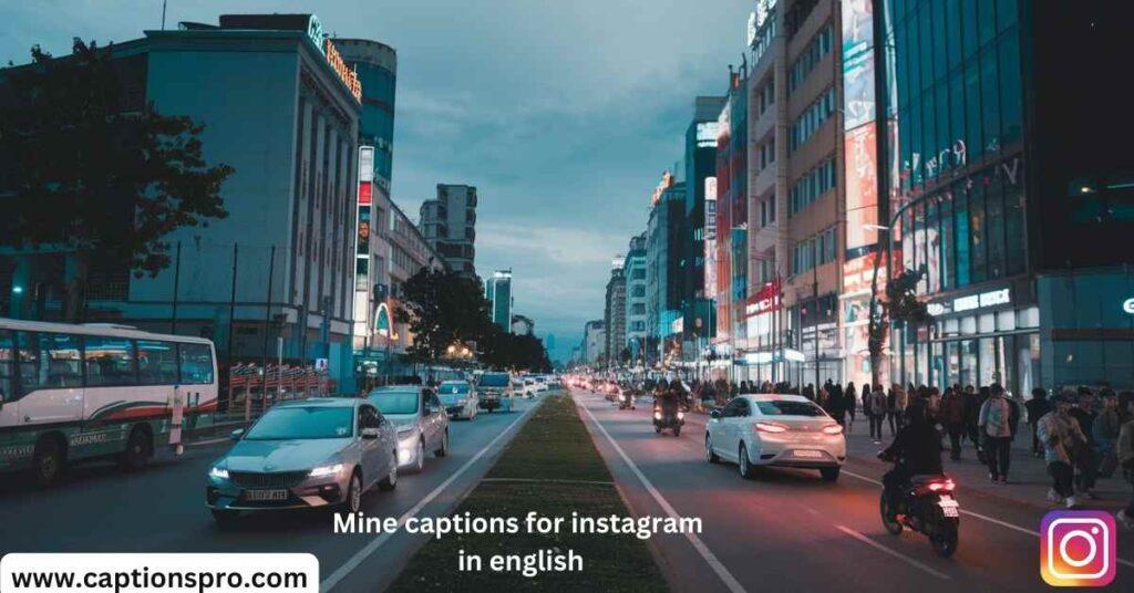 Mine captions for instagram in english