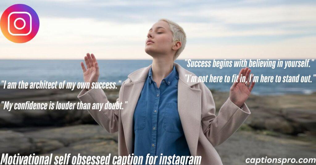 Motivational self obsessed caption for instagram