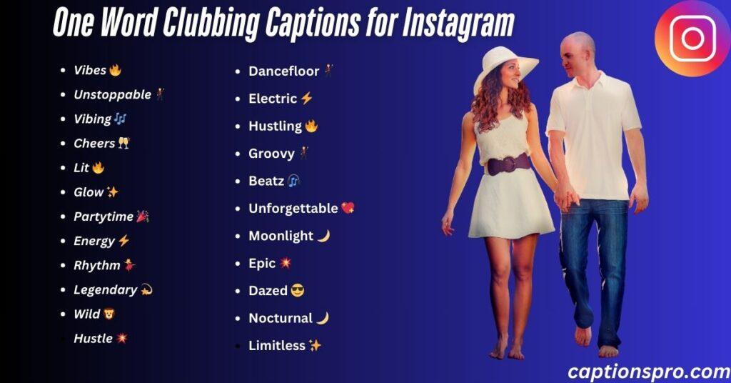One Word Clubbing Captions for Instagram
