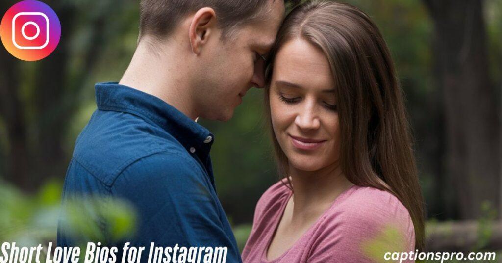 Short Love Bios for Instagram