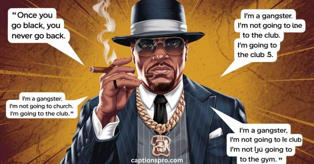 Short gangster captions for Instagram