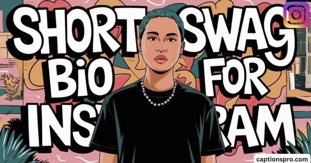 Short swag bio for instagram