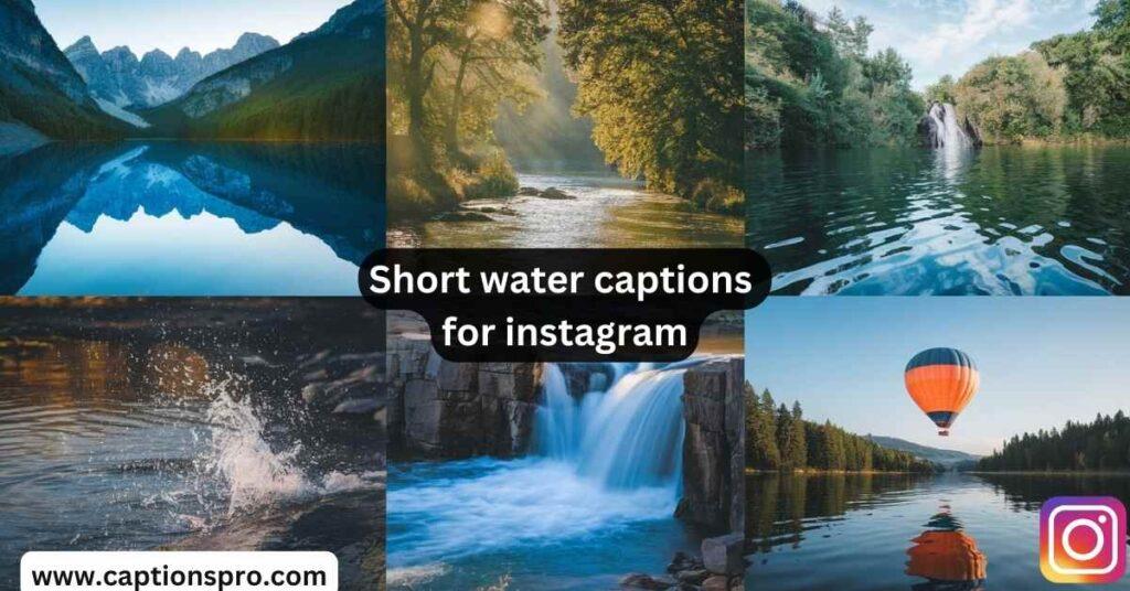 Short water captions for instagram