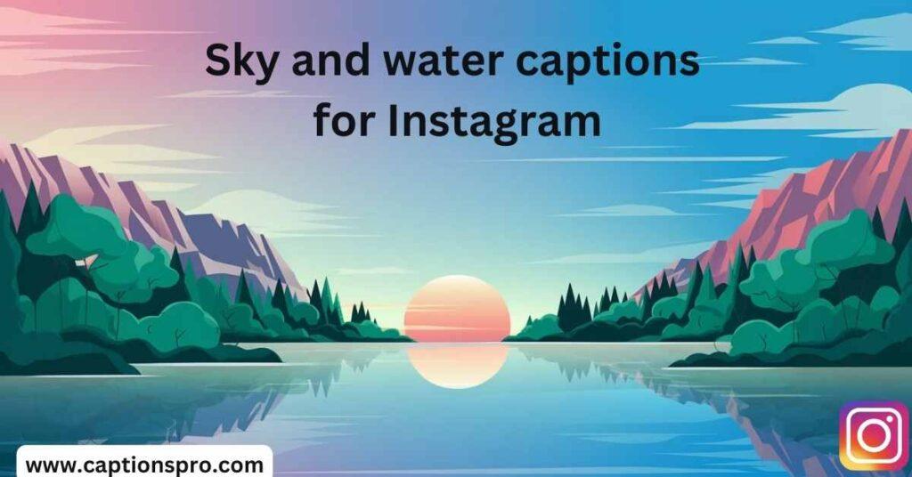 Sky and water captions for Instagram