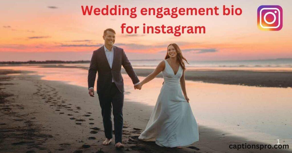 Wedding engagement bio for instagram