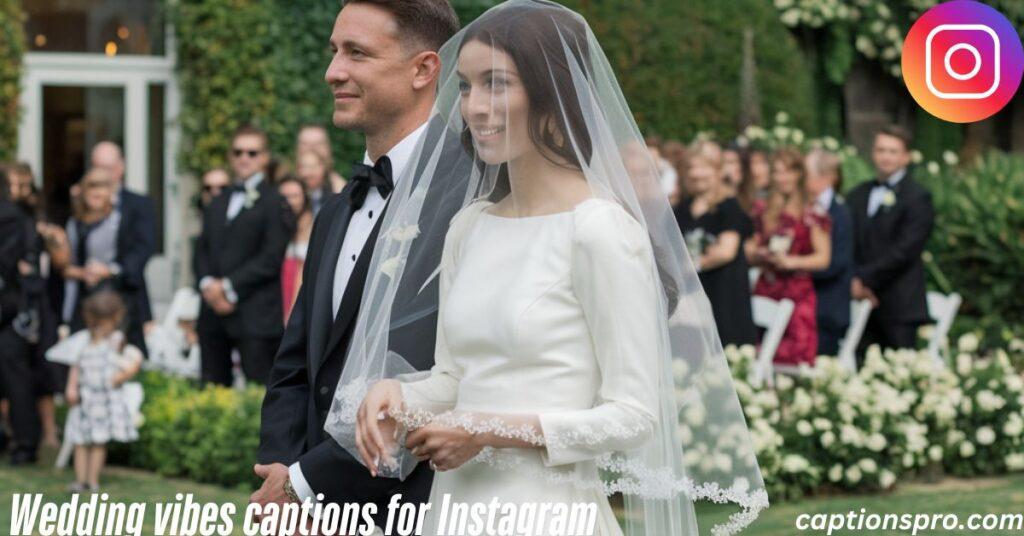 Wedding vibes captions for Instagram