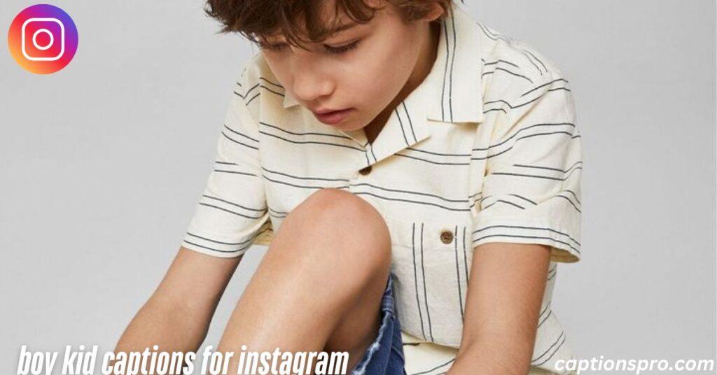 boy kid captions for instagram