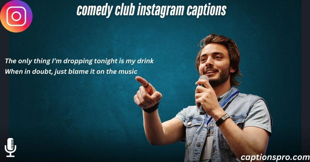 comedy club instagram captions