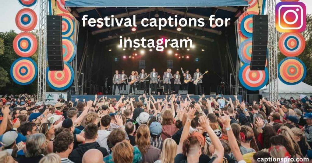festival captions for instagram