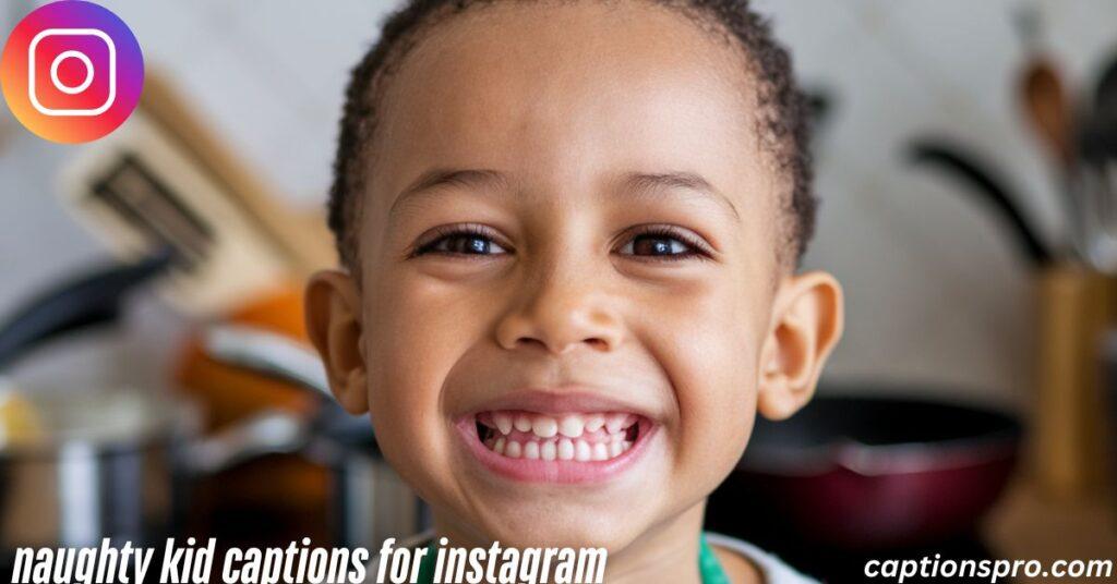 naughty kid captions for instagram
