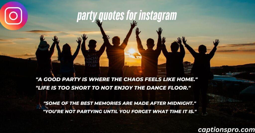 party quotes for instagram