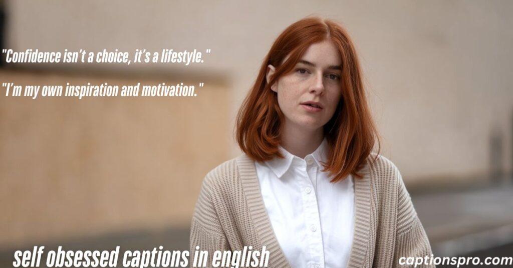 self obsessed captions in english