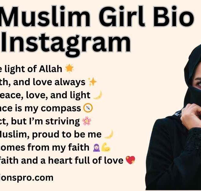 350+ Best Muslim Girl Bio Instagram 2025 – Captions Pro