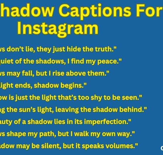 420+ Best Shadow Captions For Instagram 2025 – Captions Pro