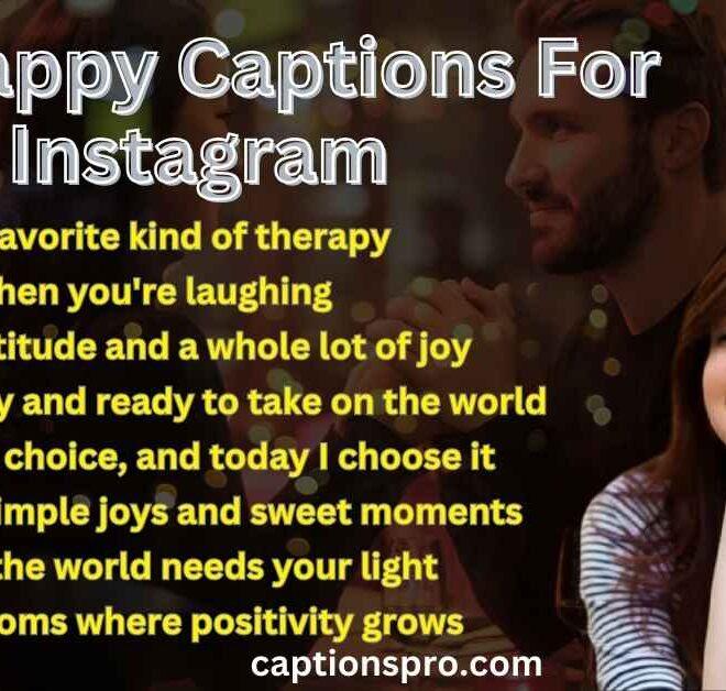 480+ Best Happy Captions For Instagram 2025 – Captions Pro