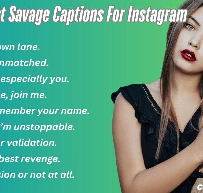 570+ Best Savage Captions For Instagram 2025 – Captions Pro